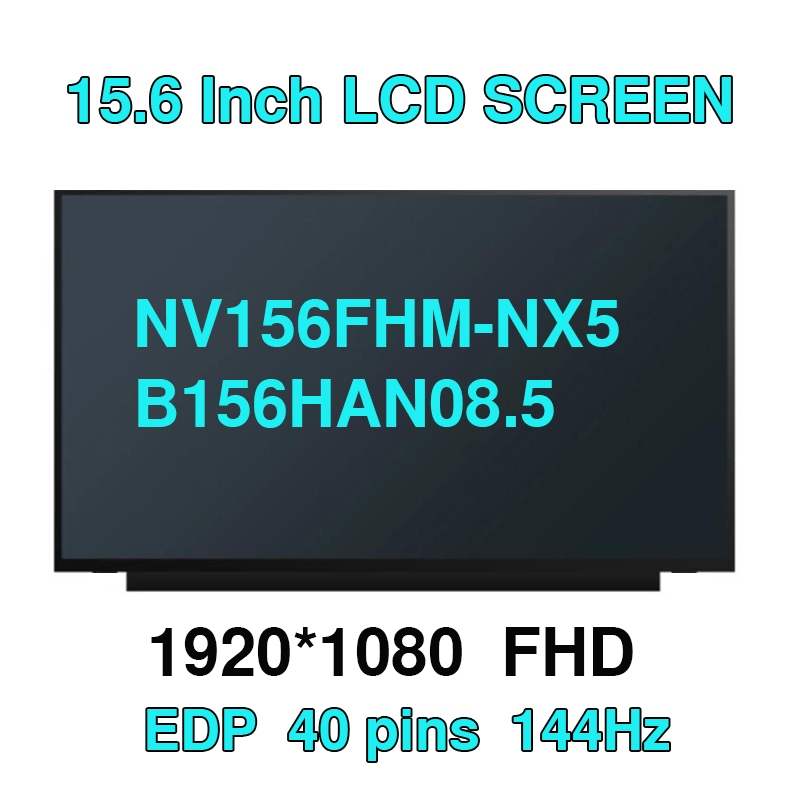 15.6 นิ้ว 144Hz แล็ปท็อปหน้าจอ LCD NV156FHM-NX5 B156HAN08.5 สําหรับ HP Victus 15-FA 15T-FA 15-FB จอแ