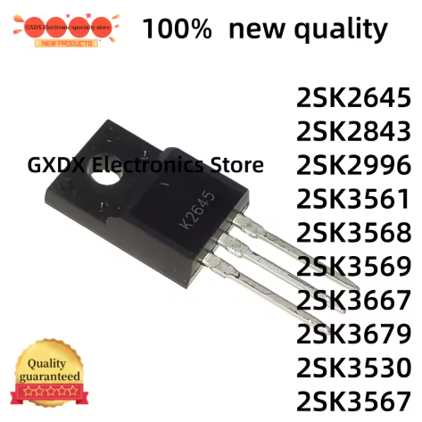 5PCS 2SK2645 2SK2843 2SK2996 2SK3561 2SK3568 2SK3569 2SK3667 2SK3679 K2645 K2843 K2996 K3561 K3568 K