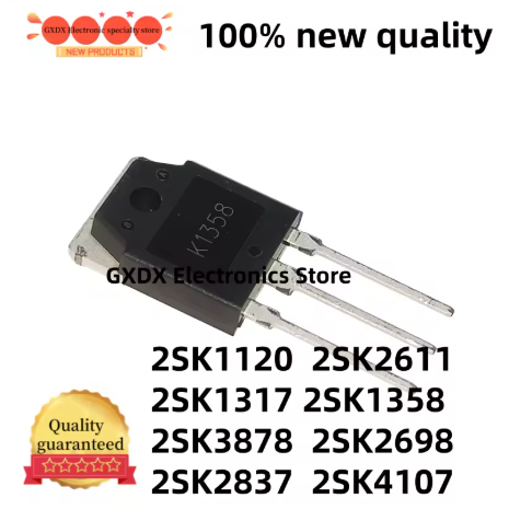 5PCS 2SK1120, K1120, 2SK1317, K1317, 2SK1358, K1358, 2SK2611, K2611, 2SK2698, K2398, 2SK2837, K4107,
