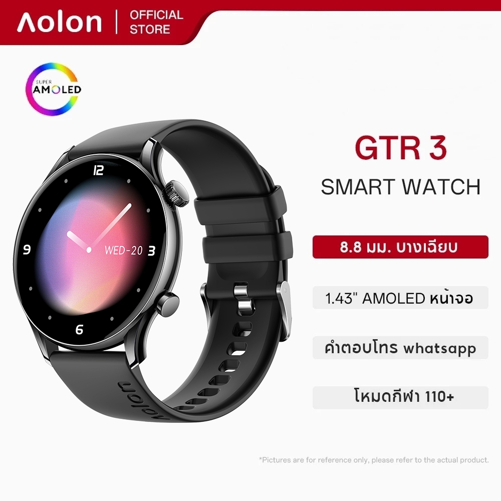 Aolon GTR 3 สมาร์ทวอตช์ WA Call 8.8 มม. นาฬิกาบาง AOD Amoled โทรผ่านบลูทูธได้  Ip68 กันน้ำ เดินวิ่ง Smart Watch วัดชีพจร SpO2 นาฬิกาเพื่อสุขภาพ