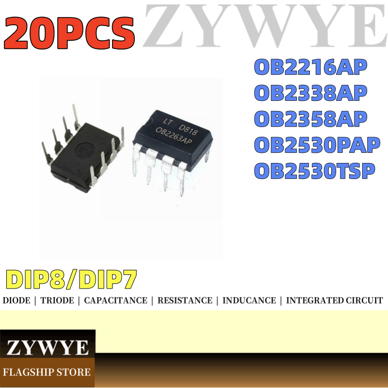 20PCS ยี่ห้อใหม่ OB2216AP OB2338AP OB2358AP OB2530PAP OB2530TSP Power Management ชิป DIP8 DIP7 ชิปแบ