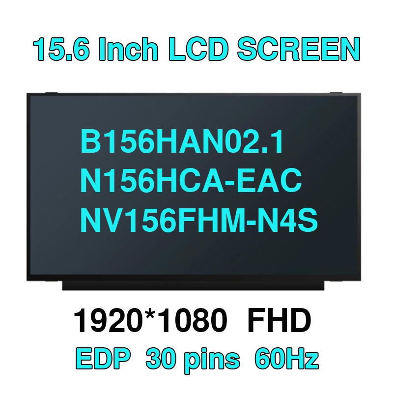 15.6 "IPS แล็ปท็อปหน้าจอ LCD NV156FHM-N4S fit B156HAN02.1 AA FA ZA N156HCA-EAC C1 LP156WFH-SPP3 สําห