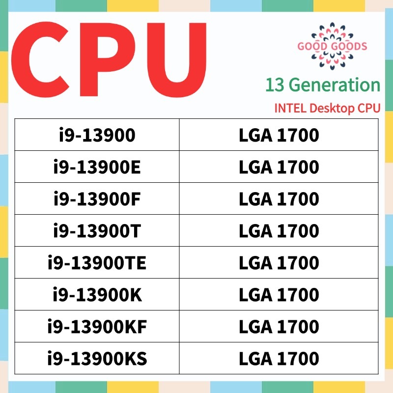 I9-13900 i9-13900E i9-13900F i9-13900T i9-13900TE i9-13900K i9-13900KF i9-13900KS 13th generation IN
