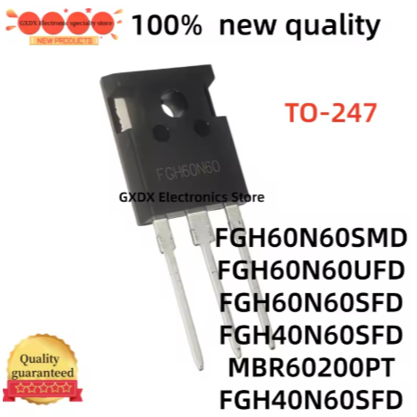 5PCS 100% ใหม่คุณภาพ FGH60N60SMD FGH60N60UFD FGH60N60SFD FGH40N60SFD FGH60N60 60N60 MBR60200PT FGH40