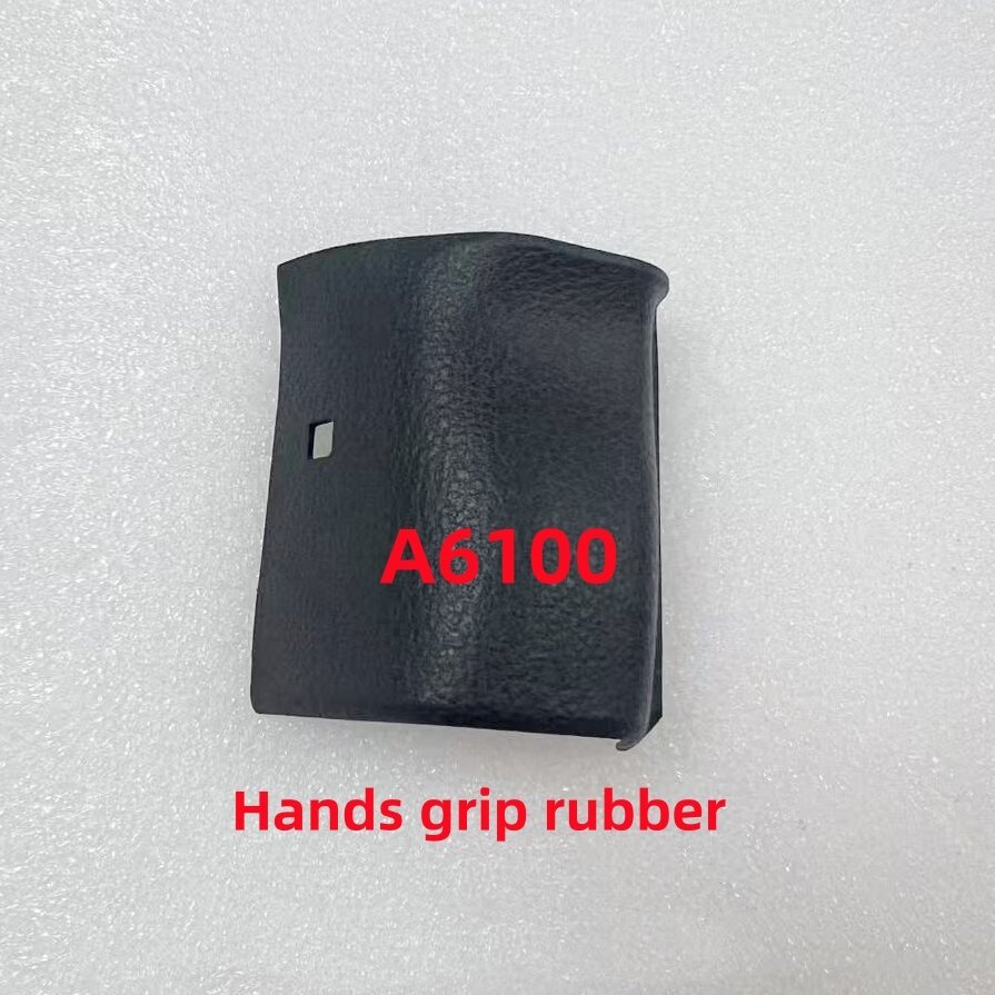 Original A6100 Hands Grip ยางสําหรับ Sony A6100 a6100 กล้องมือยางอะไหล่ซ่อม