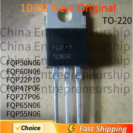 5 PCS TO-220 FQP50N06 FQP60N06 FQP22P10 FQP47P06 FQP27P06 FQP65N06 FQP55N06 MOSFET 100% คุณภาพต้นฉบั