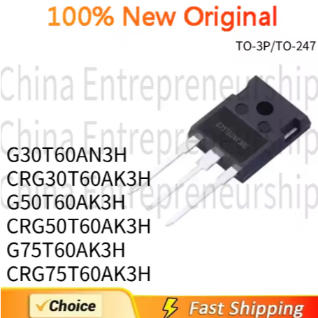 1-5PCS TO-3P TO-247 G30T60AN3H CRG30T60AK3H G50T60AK3H CRG50T60AK3H G75T60AK3H CRG75T60AK3H CRG75T60
