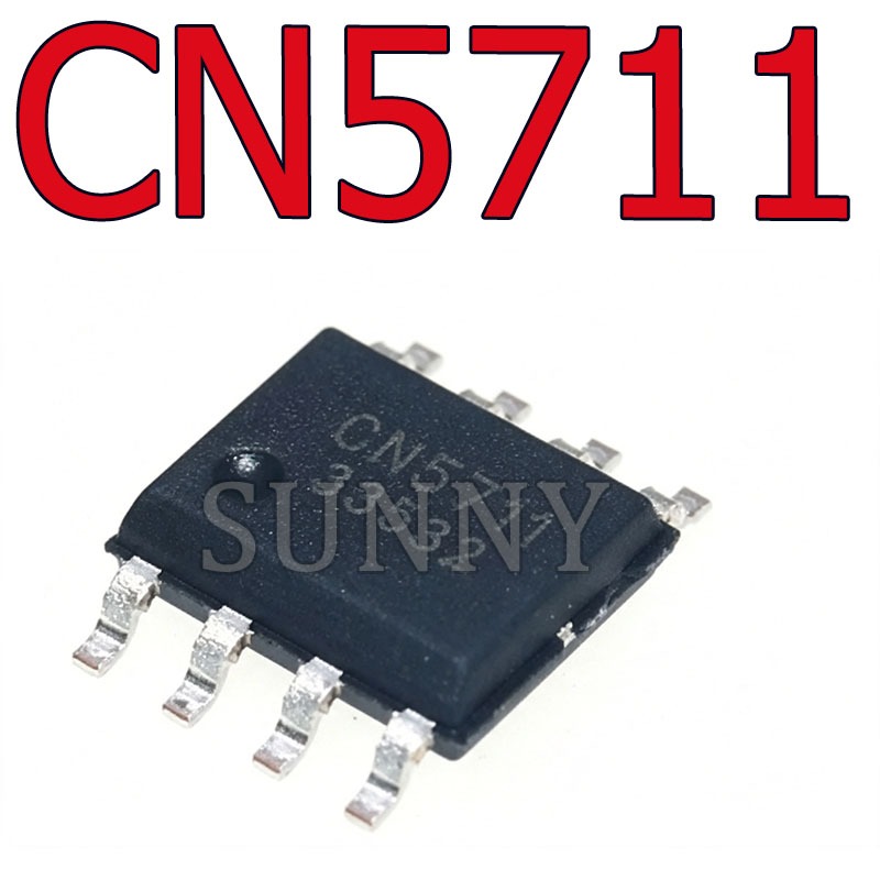 10 ~ 20PCS ของแท้ CN5711 แพคเกจ ESOP8 ยี่ห้อใหม่ความสว่างสูง LED ไดรฟ์ชิปวงจรรวม