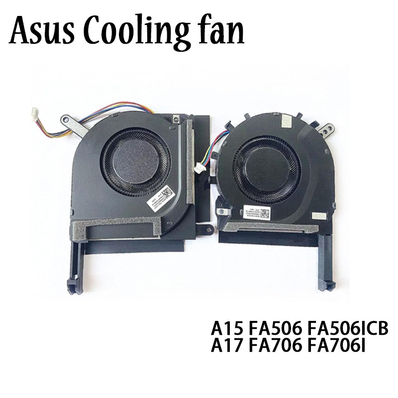 พัดลมระบายความร้อนแล็ปท็อปสําหรับ Asus TUF Gaming A15 FA506 FA506ICB FA506IHR A17 FA706 FA706IC CPU 