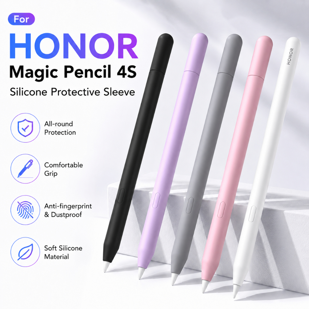 สําหรับ HONOR Magic Pencil 4S ซิลิโคนแขนป้องกัน Soft Anti-Slip Stylus ปากกากรณีฝาครอบ