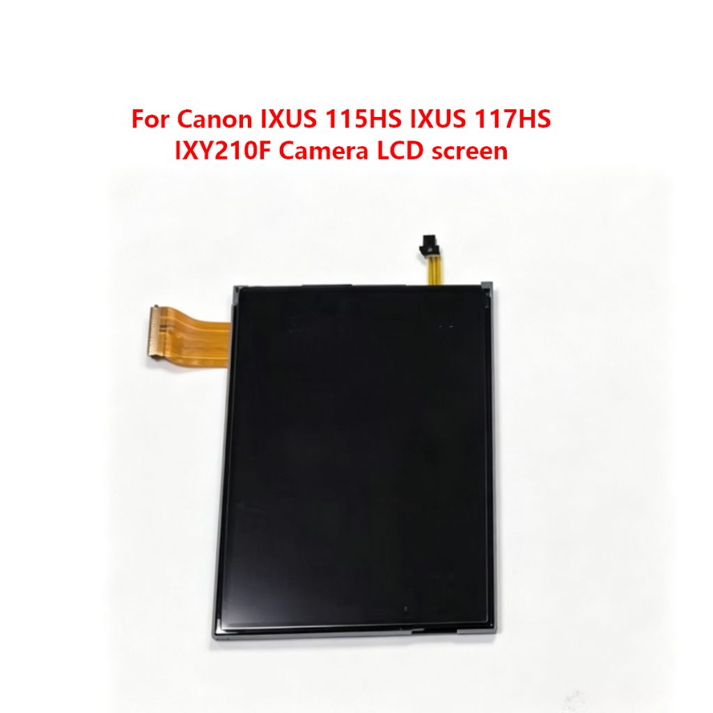 เปลี่ยนหน้าจอ LCD ใหม่สําหรับ Canon IXUS 115HS IXUS117HS IXY210F กล้องหน้าจอ LCD