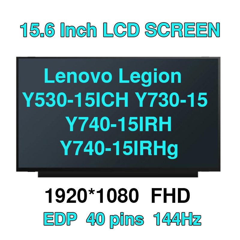 15.6 144Hz แล็ปท็อปหน้าจอ LCD สําหรับ Lenovo Legion Y530-15ICH Y730-15 Y740-15IRH Y740-15IRHg IPS Ga