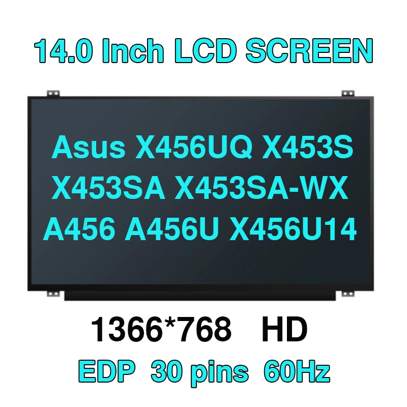 14.0หน้าจอ LED LCD Asus X456UQ X453S X453SA X453SA-WX A456 A456U X456U14 นิ้ว 30 Pins