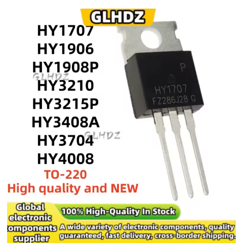 5 ชิ้น 100% ใหม่ HY1707 HY1906 HY1908P HY3210 HY3215P HY3408A HY3704 HY4008 TO-220 ในสต็อก