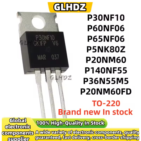 1-5PCS ใหม่ Original P30NF10 P60NF06 P65NF06 P5NK80Z P20NM60 P140NF55 P36N55M5 P20NM60FD TO-220 ในสต