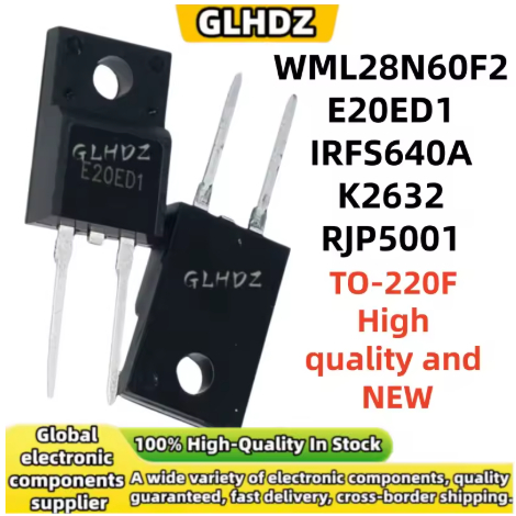 1-5PCS E20ED1 IRFS640A K2632 RJP5001 WML28N60F2 โกดัง TO-220F MOS field effect หลอด, ความสําคัญกับกา