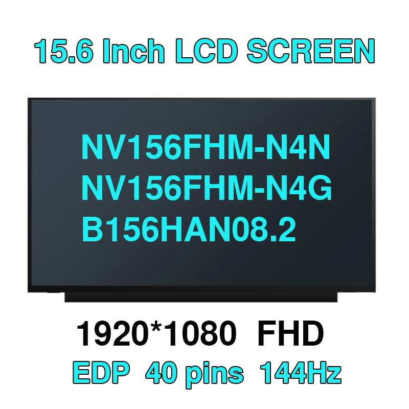15.6 นิ้ว IPS 144Hz แล็ปท็อปหน้าจอ LCD NV156FHM-N4K fit NV156FHM-N4N NV156FHM-N4G B156HAN08.2 สําหรั