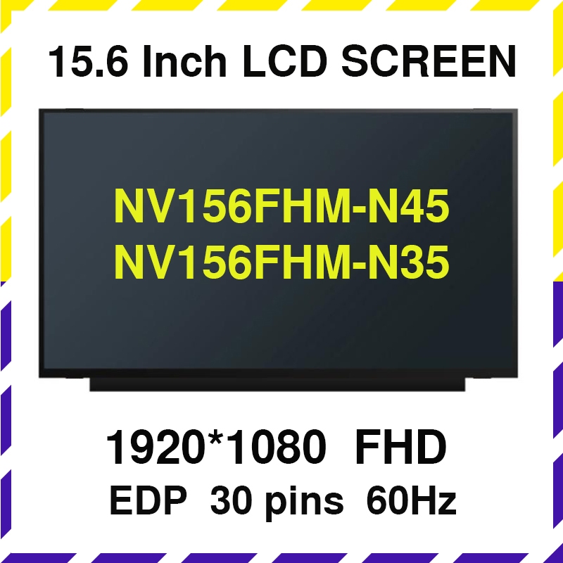 15.6 นิ้ว LED IPS FHD NV156FHM-N45 NV156FHM-N35 1920x1080 แล็ปท็อปหน้าจอ LCD Matrix แผงเปลี่ยน IPS 3