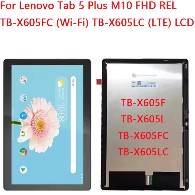 สําหรับ Lenovo Tab 5 Plus M10 FHD REL TB-X605FC (Wi-Fi) TB-X605LC (LTE) จอแสดงผล LCD Touch Screen Di