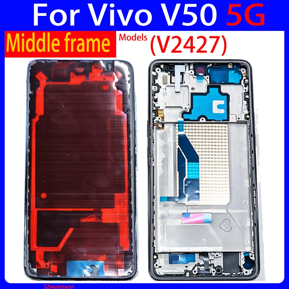 สําหรับ vivo V50 (V2427 ) กรอบกลางสําหรับ vivo V50 5G กรอบกลาง
