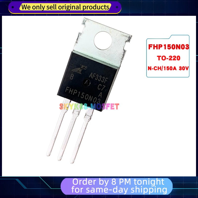 FHP150N03 Original MOSFET ทรานซิสเตอร์ TO-220 150A 30V ยี่ห้อใหม่ 150N03