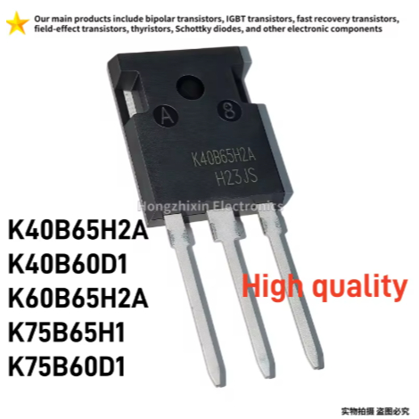 1-5PCS คุณภาพสูง K40B65H2A K40B60D1 K60B65H2A K75B65H1 K75B60D1 TO-247 IGBT Power ทรานซิสเตอร์ 5 จํา