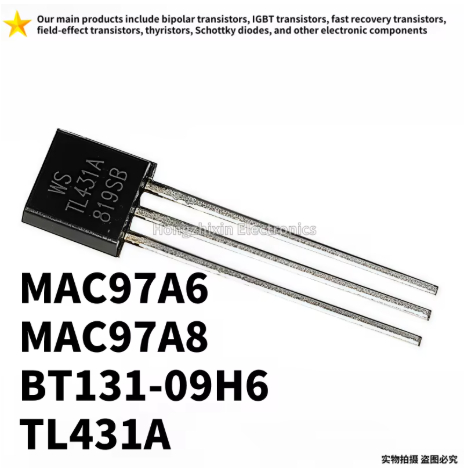 50PCS ใหม่ MAC97A6 97A6 MAC97A8 97A8 BT131-09H6 BT131 09H6 Bidirectional Thristor TL431A TL431 TO-92