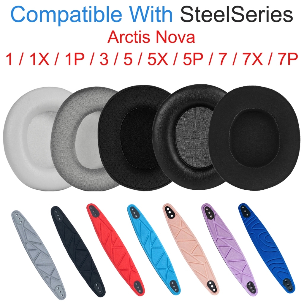 เปลี่ยนแผ่นรองหูฟังสําหรับ SteelSeries Arctis Nova 1 1X 1P 3 5 5X 5P 7 7X 7P หูฟังเบาะฟองน้ําแถบคาดศีรษะ Band Beam Pad ฝาครอบชุดหูฟัง Earmuffs