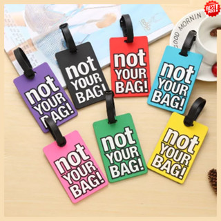 ป้ายแท็ก ซิลิโคน ลายการ์ตูนตัวอักษร Not Your Bag น่ารัก สร้างสรรค์ แบบพกพา อุปกรณ์เสริม สําหรับติดกระเป๋าเดินทาง