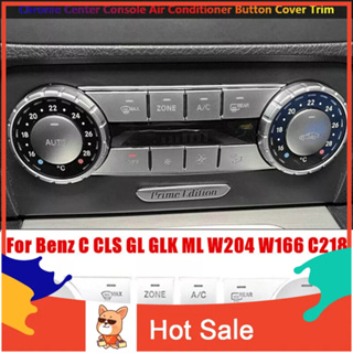 ฝาครอบปุ่มกดคอนโซลกลางแอร์ AC สําหรับ Benz C CLS GL GLK ML C218 W204 W166