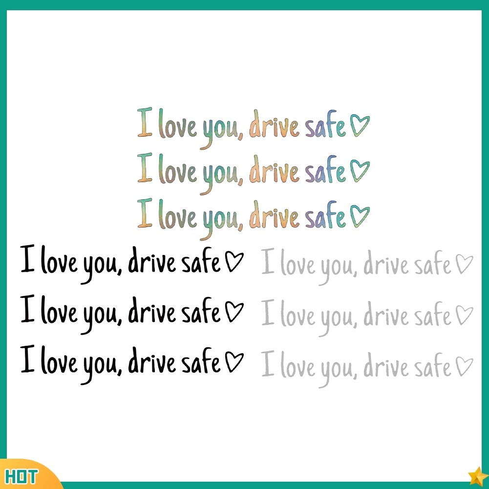 xk85 I Love You Drive Safe Sticker - Heartfelt Car Decor & Safety Reminder