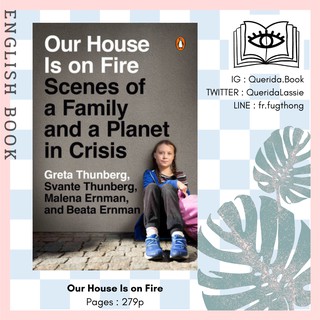 [Querida] หนังสือภาษาอังกฤษ Our House Is on Fire : Scenes of a Family and a Planet in Crisis