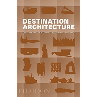 Destination Architecture : The Essential Guide to 1000 Contemporary Buildings หนังสือภาษาอังกฤษมือ1(New) ส่งจากไทย