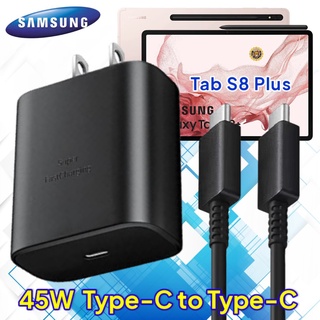 ที่ชาร์จ Samsung  Tab S8,Plus 45W Usb-C to Type-C ซัมซุง หัวชาร์จ สายชาร์จ 2เมตร Super Fast Charge เร็ว ไว ชาร์จด่วน แท้