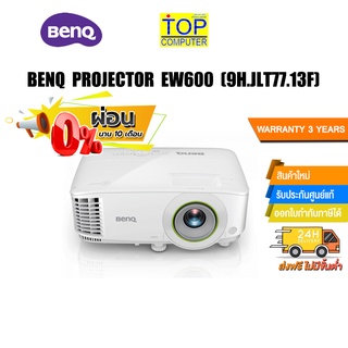 [ผ่อน0% 10ด.] BENQ PROJECTOR EW600 9H.JLT77.13F /ประกัน3y/