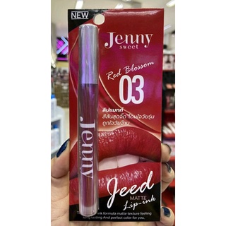 ลิปแมท เบอร์ 03 Jenny Sweet Jeed Matte  Lip-ink