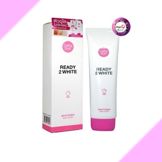 แพคเก็จใหม่ Cathy Doll Ready 2 WHITE Whitener Body Lotion 150ml.