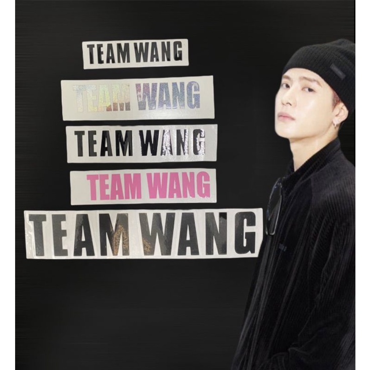 sticker สติ๊กเกอร์ Team Wang ทีมหวัง  สติ๊กเกอร์ สติ๊กเกอร์ติดมือถือ ติดรถ ติดเเก้ว JACKSON WANG GOT