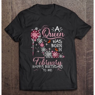 เสื้อยืดผ้าฝ้ายพิมพ์ลายแฟชั่น เสื้อยืดแขนสั้น พิมพ์ลาย A Queen Was Born In February Happy Birthday To Me ประดับเพชรเทียม