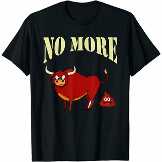 [COD]ใหม่ เสื้อยืดแฟชั่น ลายสัตว์ No More Bull Crap ตลก คนรักS-5XL