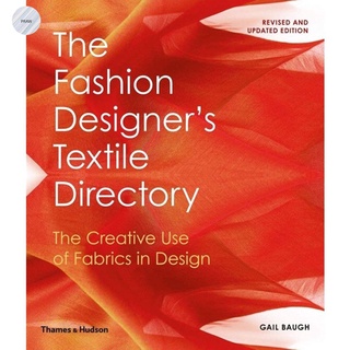 THE FASHION DESIGNERS TEXTILE DIRECTORY : THE CREATIVE USE OF FABRICS IN DESIGN