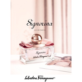 น้ำหอมแท้ SALVATORE FERRAGAMO SIGNORINA EDP FOR WOMEN EAU DE PARFUM SPRAY 100 ML ของใหม่ กล่องขายซีล เหมือนกับห้าง