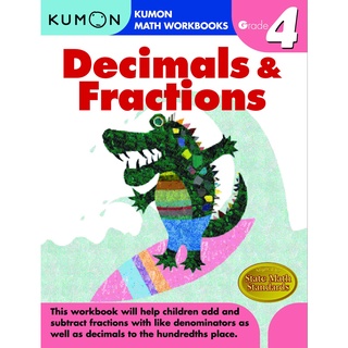 (New) Grade 4 Decimals &amp; Fractions (Kumon Math Workbooks) หนังสือใหม่พร้อมส่ง