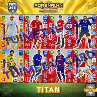 PANINI FIFA 365 2021 ADRENALYN XL: TITAN การ์ดสะสมฟุตบอล Football Trading Card