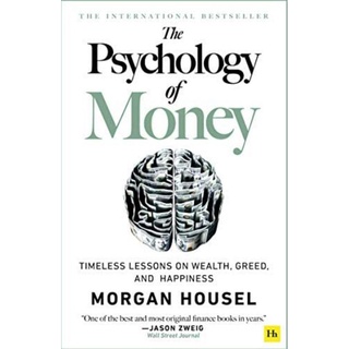 PSYCHOLOGY OF MONEY, THE: TIMELESS LESSONS ON WEALTH, GREED, AND HAPPINESSBy HOUSEL, MORGAN