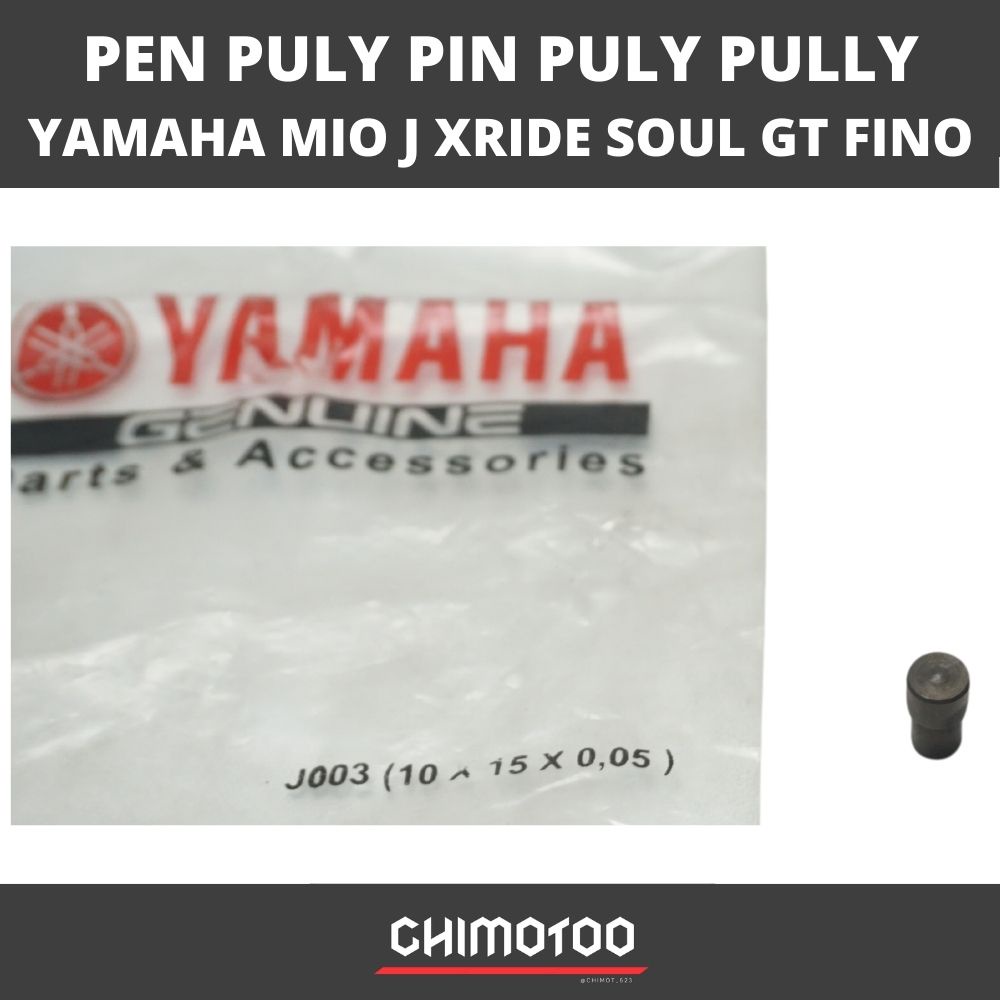 ปากกา PULLEY PIN PULLEY YAMAHA MIO J XRIDE SOUL GT FINO ORIGINAL