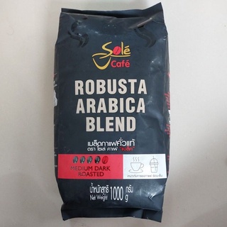 Sole cafe robusta arabiica blend เมล็ดกาแฟคั่วแท้ 1000  g.