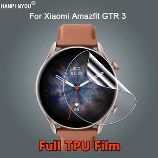 สําหรับ Xiaomi Amazfit GTR3 GTS3 GTS GTR 3 Pro สมาร์ทวอทช์ บางพิเศษ ใส เต็มรูปแบบ บาง นิ่ม TPU ฟิล์มไฮโดรเจล ป้องกันหน้าจอ - ไม่ใช่กระจกนิรภัย