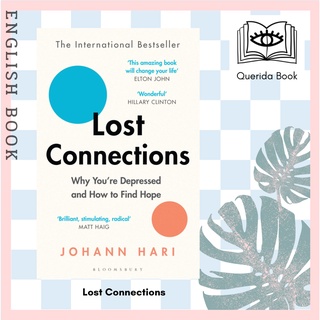 [Querida] หนังสือภาษาอังกฤษ Lost Connections : Why Youre Depressed and How to Find Hope by Johann Hari