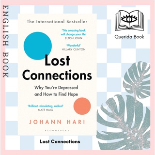 [Querida] หนังสือภาษาอังกฤษ Lost Connections : Why Youre Depressed and How to Find Hope by Johann Hari